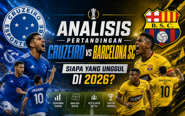 cruzeiro - Analisis Pertandingan Cruzeiro vs Barcelona SC: Siapa yang Unggul di 2026?