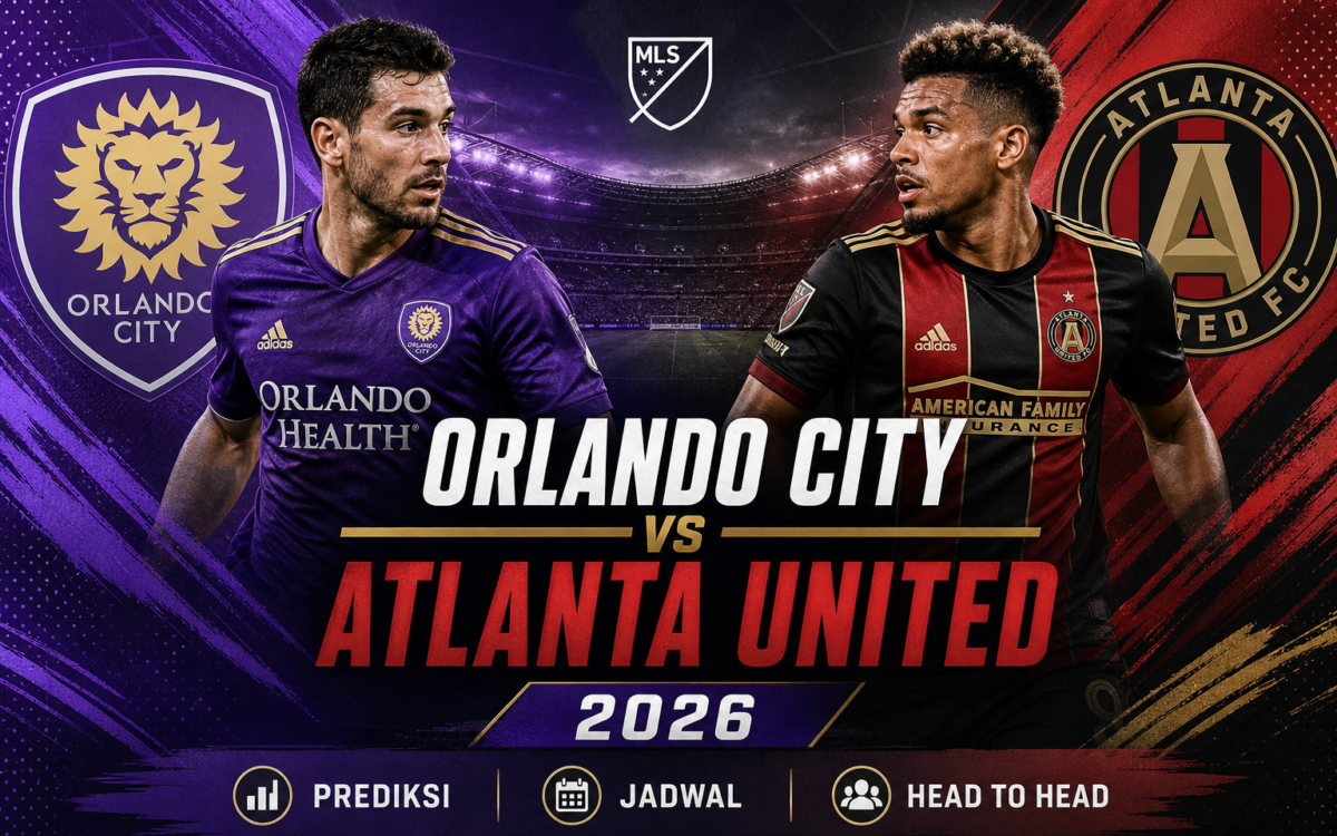 orlando - Orlando City vs Atlanta United 2026: Prediksi, Jadwal, dan Head to Head