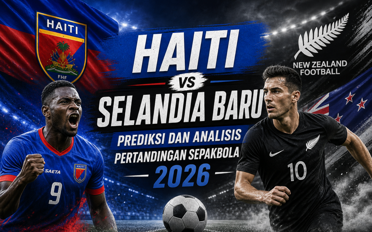 haiti - Haiti vs Selandia Baru: Prediksi dan Analisis Pertandingan Sepakbola 2026