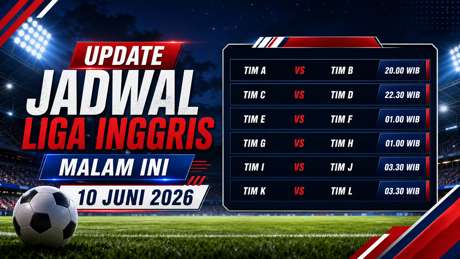 Update Jadwal Liga Inggris Malam Ini 10 Juni 2026 - sepakbola