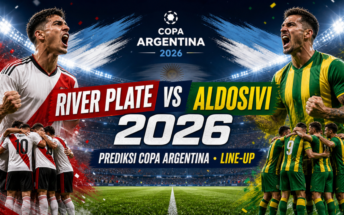 river - River Plate vs Aldosivi 2026: Prediksi Copa Argentina, Line-up