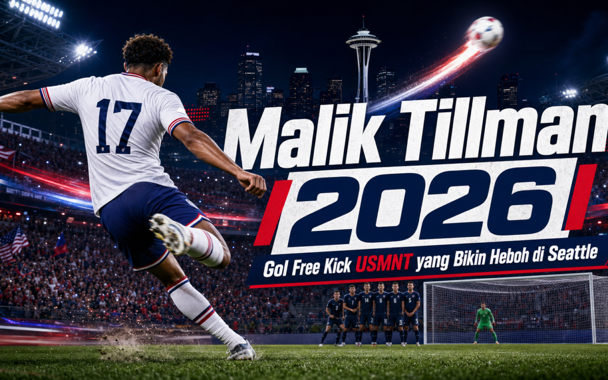 tillman - Malik Tillman 2026: Gol Free Kick USMNT yang Bikin Heboh di Seattle