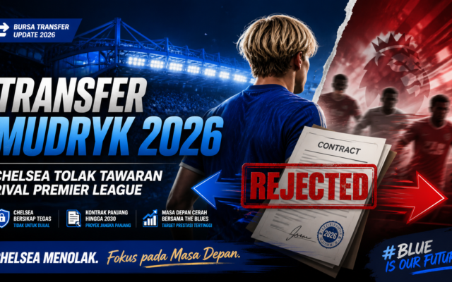 mudryk - Transfer Mudryk 2026: Chelsea Tolak Tawaran Rival Premier League