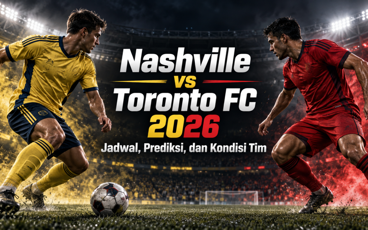 nashville - Nashville vs Toronto FC 2026: Jadwal, Prediksi, dan Kondisi Tim